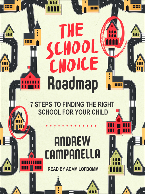 Title details for The School Choice Roadmap by Andrew Campanella - Available